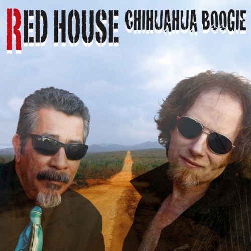 Red House - Chihuahua Boogie (2012)