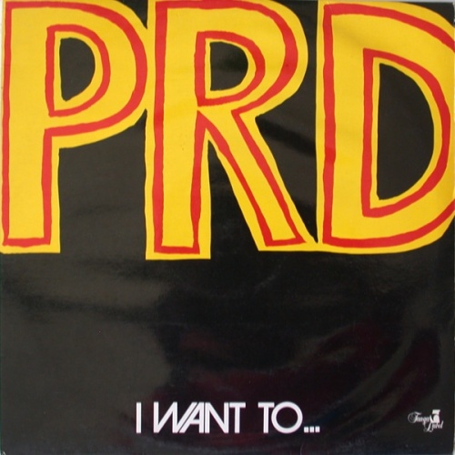 P.R.D. &#8206; I Want To...  (1984) (Vinyl, 12)