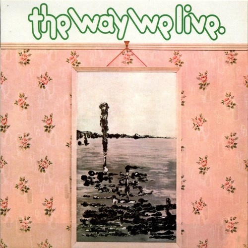 The Way We Live (Pre-Tractor) - A Candle For Judith [Japan Reissue 2009] (1971)