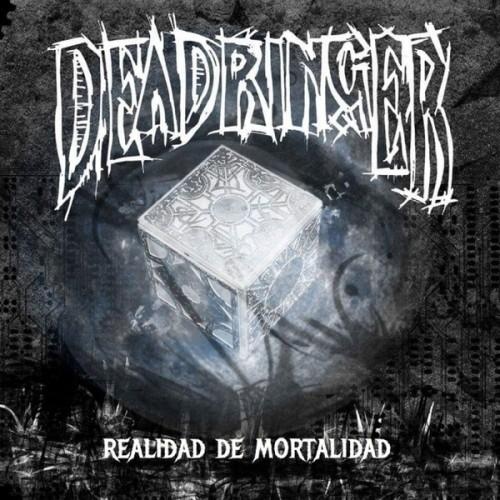 Deadringer - Realidad De Mortalidad (2016)