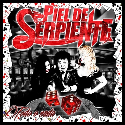 Piel de Serpiente - Todo o Nada (2016)