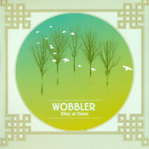 Wobbler - Rites At Dawn 2011 (MP3 + Lossless)