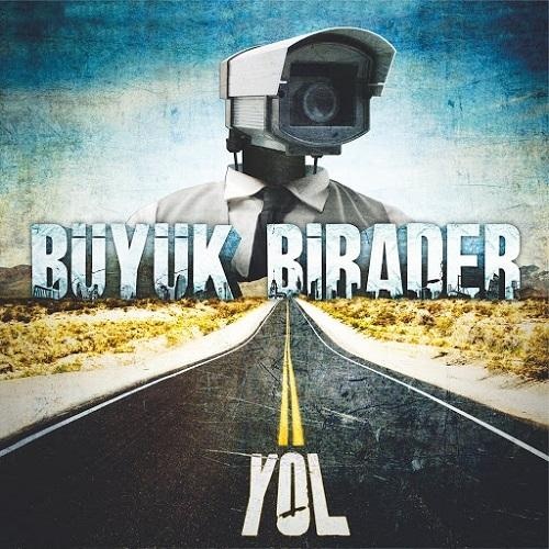 B&#252;y&#252;k Birader - Yol (2016)