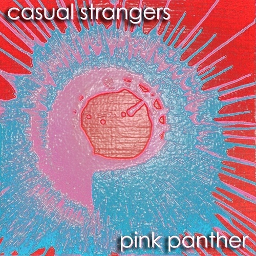 Casual Strangers - Pink Panther (2016)