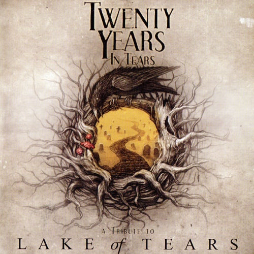 VA - Twenty Years In Tears - A Tribute To Lake Of Tears (2CD, 2012) Lossless+mp3