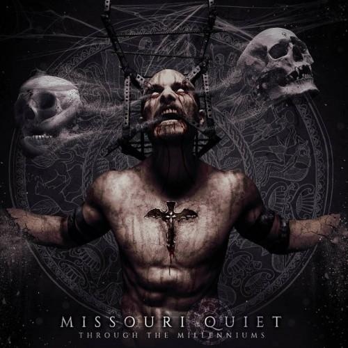 Missouri Quiet - Through The Millenniums (2016)