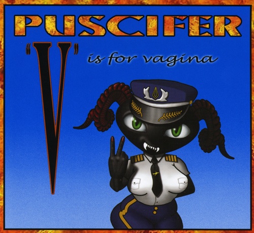 Puscifer - V Is For Vagina (2007) 