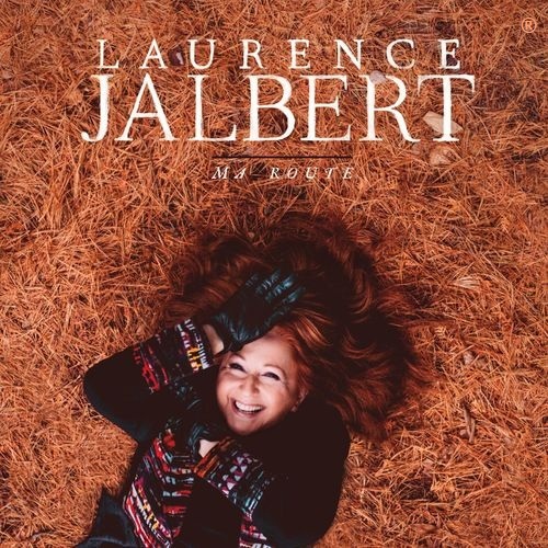 Laurence Jalbert - Ma Route (2016)