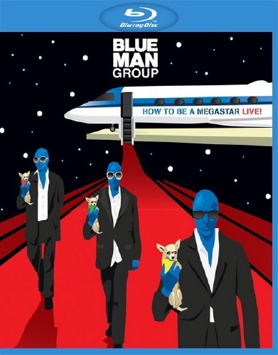 Blue Man Group - How To Be A Megastar - LIVE! (2008) [BDRip 1080p]