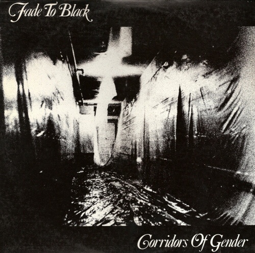 Fade To Black - Corridors Of Gender 1984 (EP)