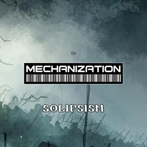 Mechanization - Solipsism (2016)