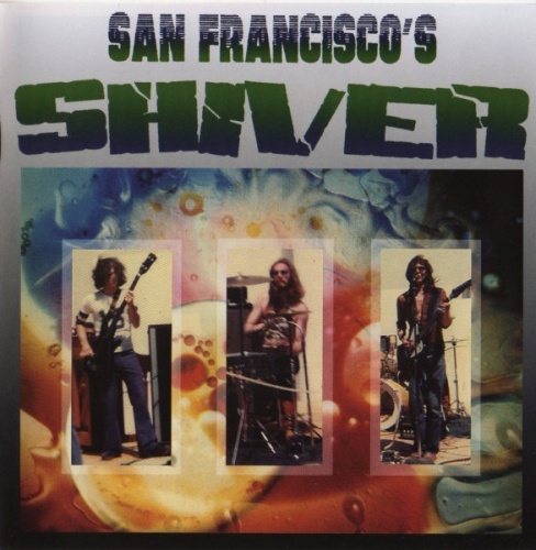 Shiver - San Francisco's Shiver (1972) (2000) Lossless