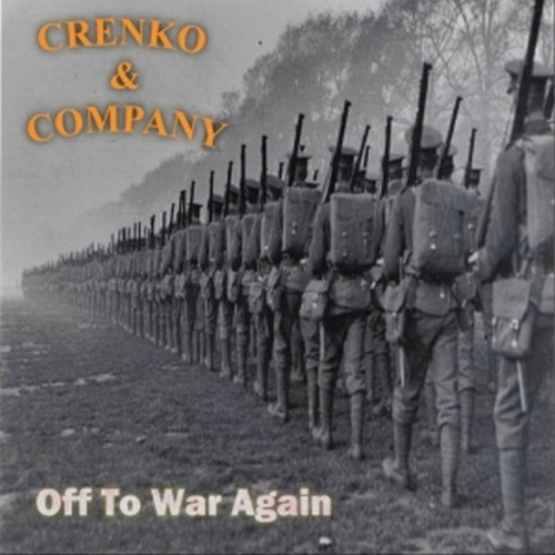 Crenko & Company - Off To War Again (2016)