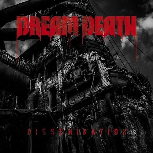 Dream Death - Dissemination (2016)