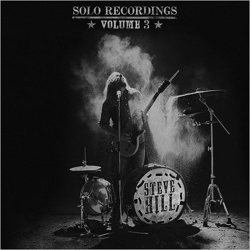 Steve Hill - Solo Recordings Volume 3 (2016)