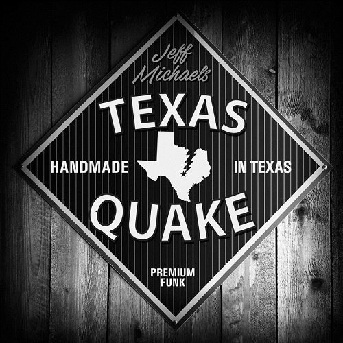 Jeff Michaels - Texas Quake (2016) lossless