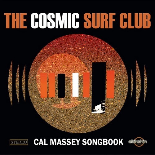 The Cosmic Surf Club - Cal Massey Songbook (2016)
