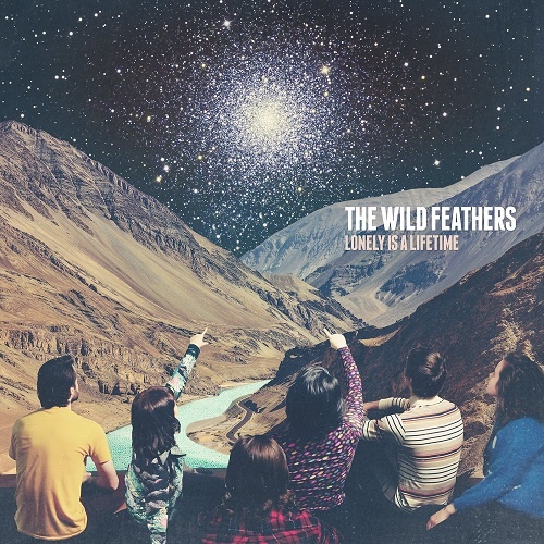 The Wild Feathers - Lonely Is a Lifetime (2016) lossless