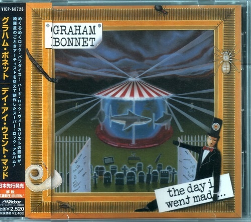 Graham Bonnet - The Day I Went Mad [Japanese Edition, 1-st press] (1999) [lossless]