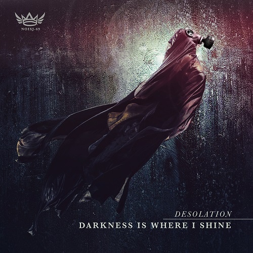 Desolation - Darkness Is Where I Shine 2015
