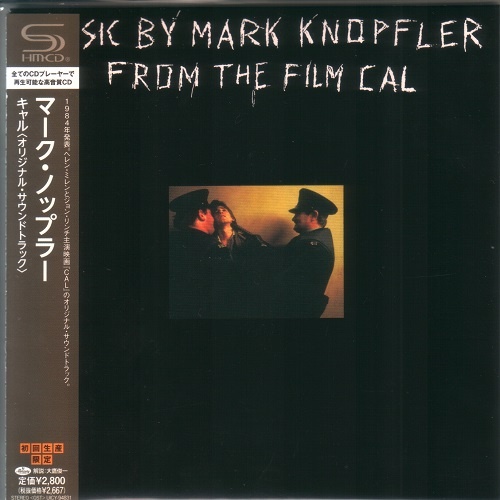 Mark Knopfler - From the Film Cal [Japanese Edition, SHM-CD] (1984) [lossless]