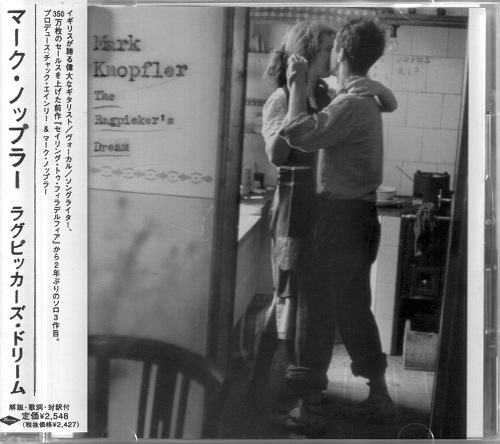 Mark Knopfler - The Ragpickers Dream [Japanese Edition, Japan 1st press] (2002) [lossless]