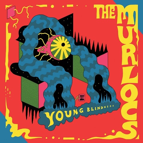 The Murlocs  Young Blindness (2016)