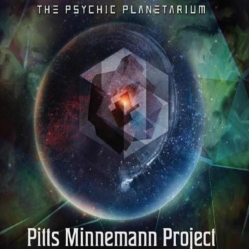 Pitts Minnemann Project - The Psychic Planetarium (2016)