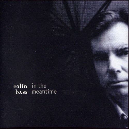 Colin Bass - In The Meantime (2003)