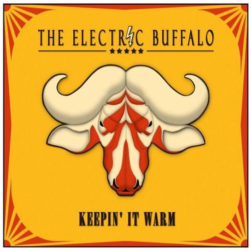 The Electric Buffalo - Keepin' It Warm (2016)