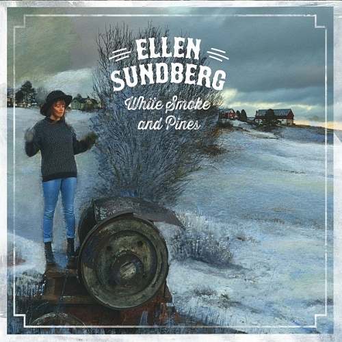 Ellen Sundberg - White Smoke And Pines (2015) lossless