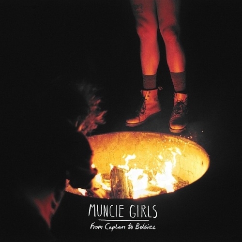 Muncie Girls - From Caplan to Belsize (2016) lossless