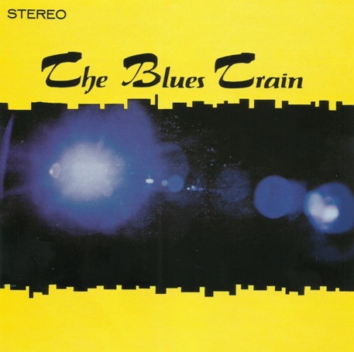 The Blues Train - The Blues Train (1970) (2000) Lossless