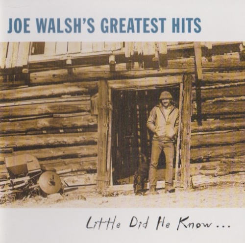 Joe Walsh - Joe Walsh's Greatest Hits: Little Did He Know (1997) LOSSLESS
