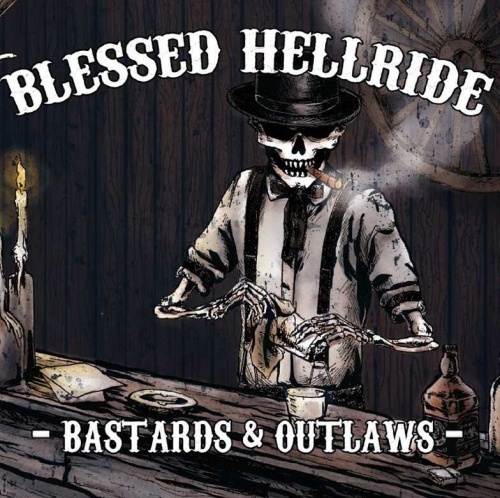 Blessed Hellride - Bastards And Outlaws (2016)