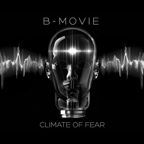 B-Movie - Climate of Fear (2016) lossless