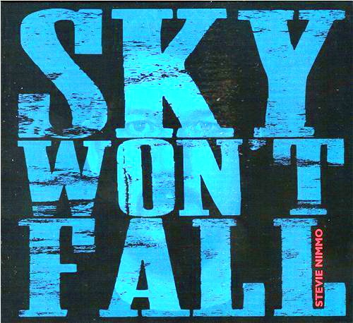 Stevie Nimmo - Sky Won't Fall 2016 (Lossless)