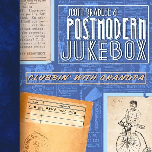 Scott Bradlee & Postmodern Jukebox - Clubbin' with Grandpa (2014) (Lossless)