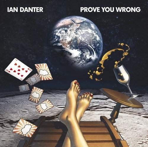 Ian Danter - Prove You Wrong (2013)