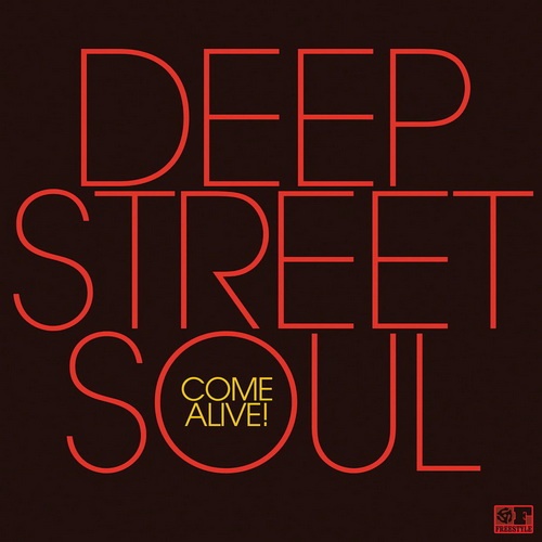 Deep Street Soul  Come Alive! (2016)