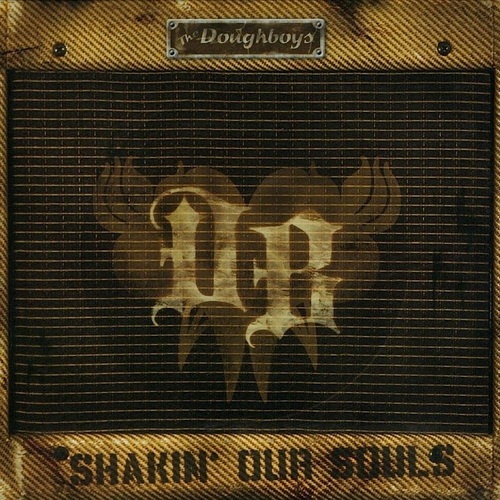The Doughboys - Shakin' Our Souls (2012)