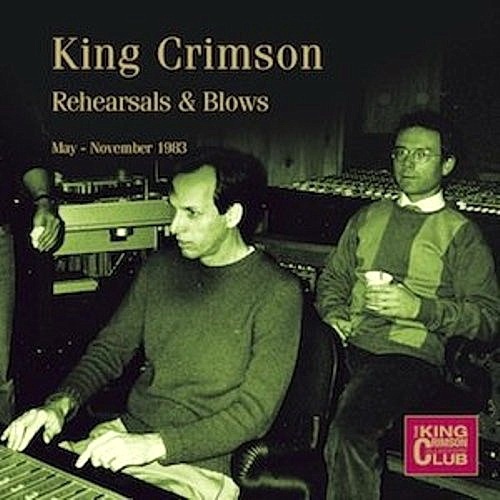 King Crimson - Rehearsals & Blows 2016 (Lossless)