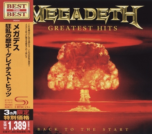 Megadeth - Greatest Hits: Back To The Start 2005 [Japanese SHM-CD, 2014] (Lossless)