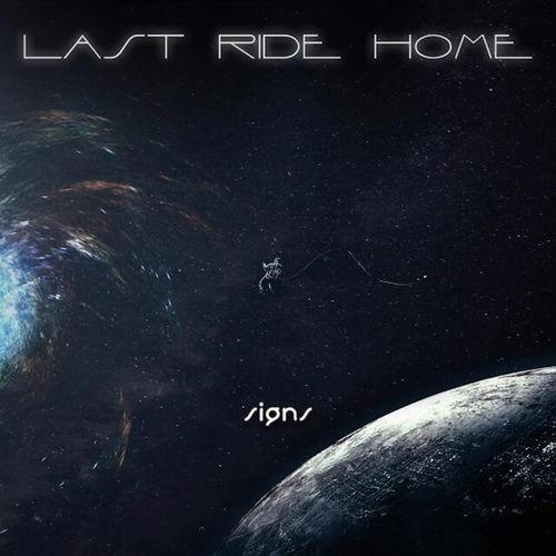 Last Ride Home - Signs (2016)