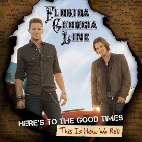 Florida Georgia Line - Here's To The Good Times (Target Deluxe Edition) (2012) (LOSSLESS)