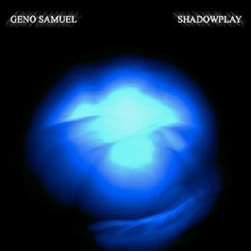 Geno Samuel - Shadowplay  2016