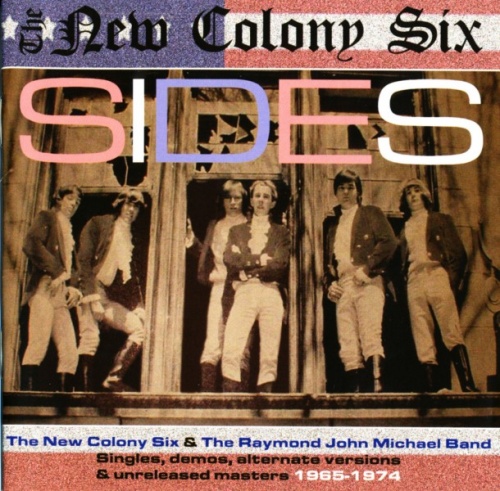 The New Colony Six & The Raymond John Michael Band - Sides (1965-74) (2007) Lossless