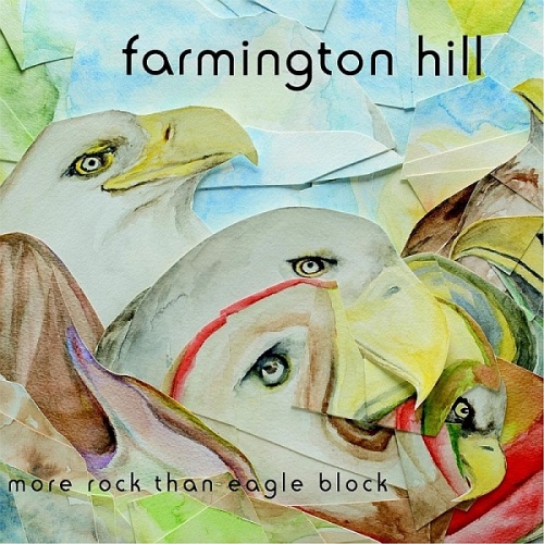 Farmington Hill - More Rock Than Eagle Block (2016) lossless