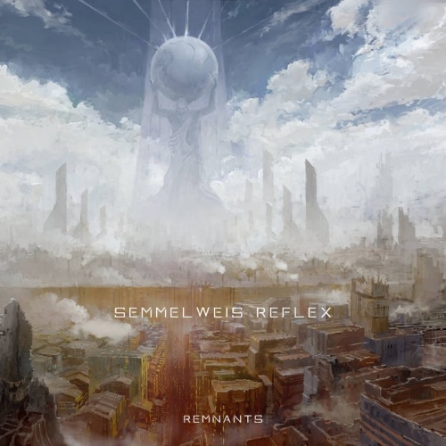 Semmelweis Reflex - Remnants (2016)