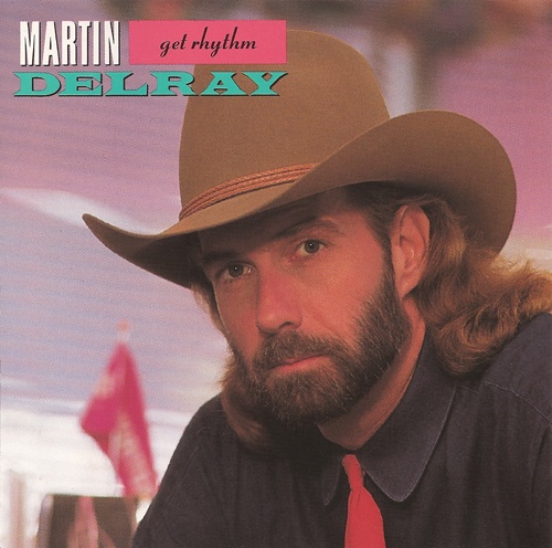 Martin Delray - Get Rhythm (1990) (lossless + MP3)